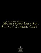 Monstrous Lair #25: Scrags' Sunken Cave