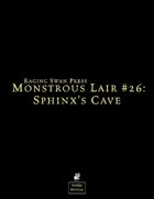 Monstrous Lair #26: Sphinxs' Cave