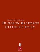 Dungeon Backdrop: Delthur's Folly (5e)