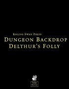 Dungeon Backdrop: Delthur's Folly (System Neutral)