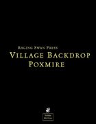 Village Backdrop: Poxmire (System Neutral)