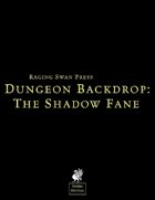 Dungeon Backdrop: The Shadow Fane (System Neutral)