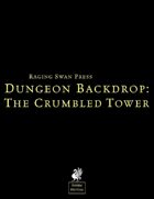 Dungeon Backdrop: The Crumbled Tower (System Neutral)