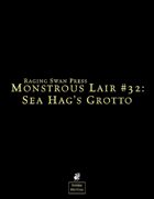 Monstrous Lair #32: Sea Hag's Grotto