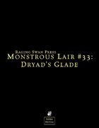 Monstrous Lair #33:Dryad's Glade