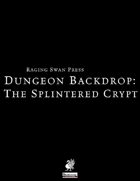 Dungeon Backdrop: The Splintered Crypt