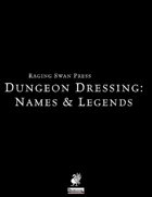 Dungeon Dressing: Dungeon Names & Legends 2.0