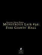 Monstrous Lair #36: Fire Giants' Hall