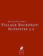 Village Backdrop: Hopespyre 2.0 (5e)