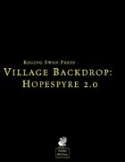 Village Backdrop: Hopespyre 2.0 (SN)