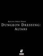 Dungeon Dressing: Altars 2.0