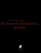 Dungeon Dressing: Altars 2.0 (OSR)