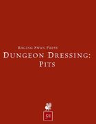 Dungeon Dressing: Pits 2.0 (5e)