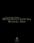 Monstrous Lair #43: Wolves\' Den