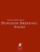 Dungeon Dressing: Stairs 2.0 (5e)
