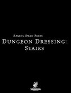Dungeon Dressing: Stairs 2.0 (P2)