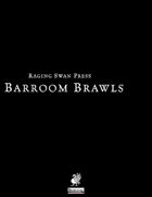 Barroom Brawls (P1)