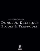 Dungeon Dressing: Floors and Trapdoors 2.0 (P1)