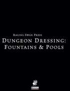 Dungeon Dressing: Fountains & Pools 2.0 (P1)