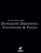 Dungeon Dressing: Fountains & Pools 2.0 (P2)