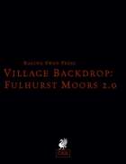 Village Backdrop: Fulhurst Moors 2.0 (OSR)