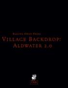 Village Backdrop: Aldwater 2.0 (OSR)