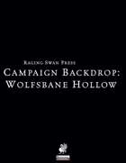 Campaign Backdrop: Wolfsbane Hollow (P1)