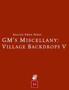 GM's Miscellany: Village Backdrops V (5e)