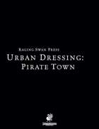 Urban Dressing: Pirate Town 2.0 (P2)