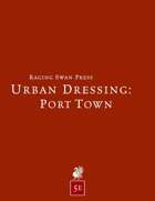 Urban Dressing: Port Town 2.0 (5e)
