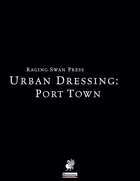 Urban Dressing: Port Town 2.0 (P1)