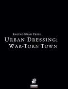 Urban Dressing: War-Torn Town 2.0 (P1)