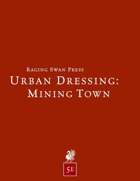 Urban Dressing: Mining Town 2.0 (5e)