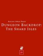 Dungeon Backdrop: The Shard Isles (5e)