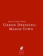 Urban Dressing: Marsh Town 2.0 (5e)