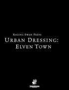 Urban Dressing: Elven Town 2.0 (P2)