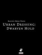 Urban Dressing: Dwarven Hold 2.0 (P1)