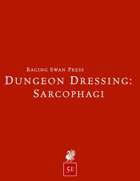 Dungeon Dressing: Sarcophagi 2.0 (5e)