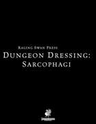 Dungeon Dressing: Sarcophagi 2.0 (P2)