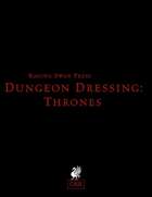 Dungeon Dressing: Thrones 2.0 (OSR)