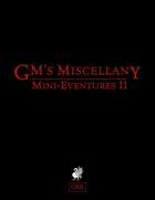 GM's Miscellany: Mini-Eventures II (OSR)