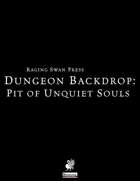Dungeon Backdrop: Pit of Unquiet Souls (P1)