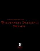 Wilderness Dressing: Swamps (OSR)