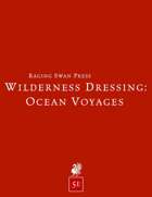 Wilderness Dressing: Ocean Voyages (5e) Remastered