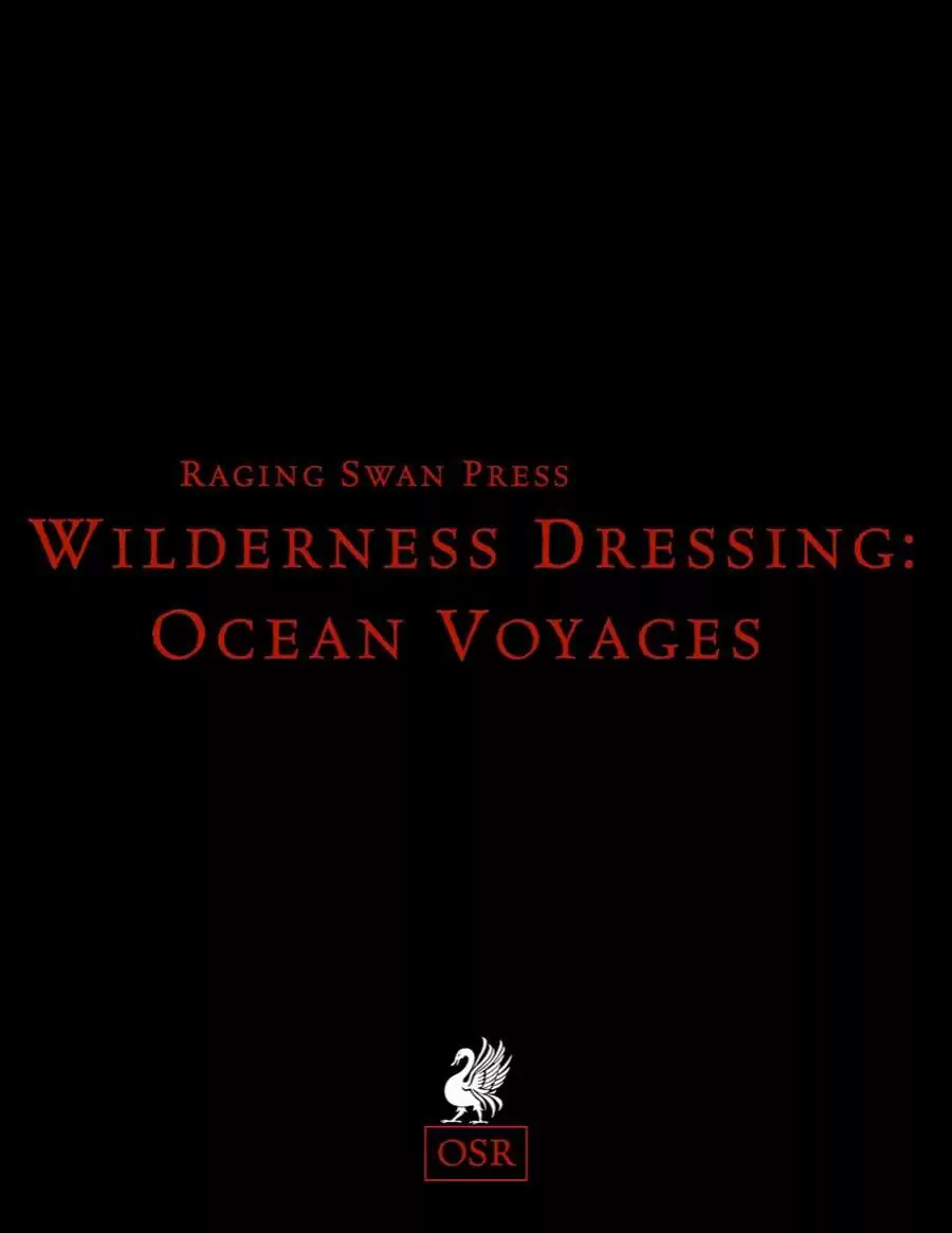 Wilderness Dressing: Ocean Voyages (OSR) Remastered