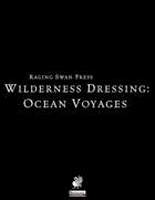 Wilderness Dressing: Ocean Voyages (P1) Remastered