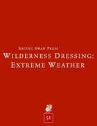 Wilderness Dressing: Extreme Weather Remastered (5e)
