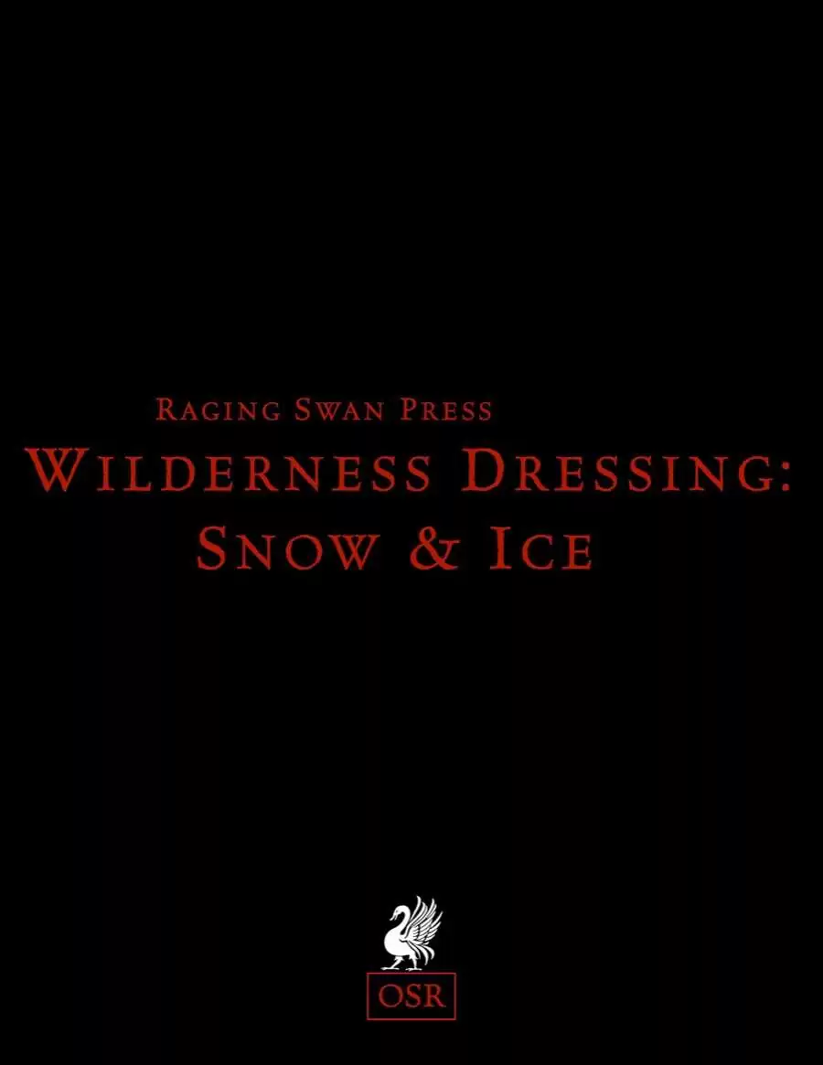 Wilderness Dressing: Snow & Ice (OSR) Remastered