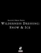 Wilderness Dressing: Snow & Ice (P1) Remastered