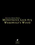Monstrous Lair #73:Werewolf's Forest
